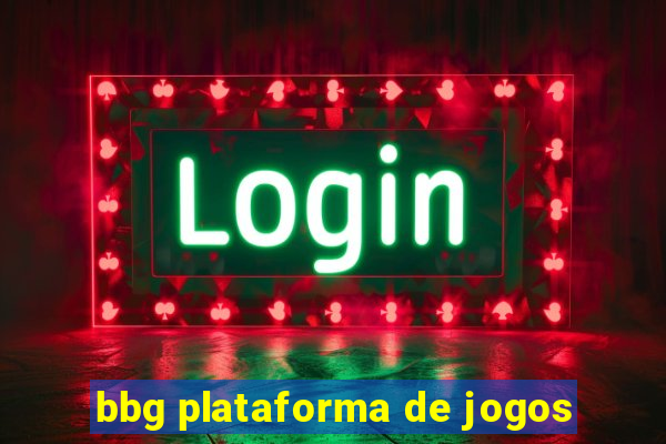 bbg plataforma de jogos